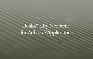 Denka™ Dry Neoprene for Adhesive Applications